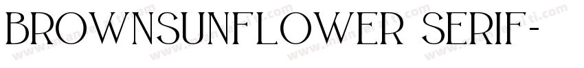 BROWNSUNFLOWER SERIF字体转换